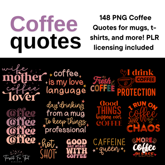 Coffee Quotes PNG for Print on Demand, with PLR & MRR