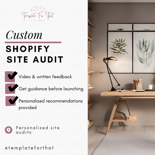 Custom Shopify Site Audit: Personalized Feedback